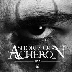 Shores Of Acheron : Ira